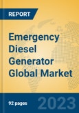 Emergency Diesel Generator Global Market Insights 2023, Analysis and Forecast to 2028, by Manufacturers, Regions, Technology, Application, Product Type- Product Image