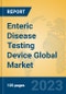 Enteric Disease Testing Device Global Market Insights 2023, Analysis and Forecast to 2028, by Manufacturers, Regions, Technology, Application, Product Type - Product Image