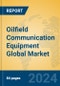 Oilfield Communication Equipment Global Market Insights 2024, Analysis and Forecast to 2029, by Manufacturers, Regions, Technology, Application, and Product Type - Product Thumbnail Image