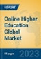 Online Higher Education Global Market Insights 2023, Analysis and Forecast to 2028, by Market Participants, Regions, Technology, Application, Product Type - Product Image