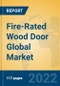 Fire-Rated Wood Door Global Market Insights 2022, Analysis and Forecast to 2027, by Manufacturers, Regions, Technology, Application - Product Thumbnail Image