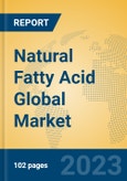 Natural Fatty Acid Global Market Insights 2023, Analysis and Forecast to 2028, by Manufacturers, Regions, Technology, Application, Product Type- Product Image