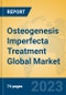 Osteogenesis Imperfecta Treatment Global Market Insights 2023, Analysis and Forecast to 2028, by Manufacturers, Regions, Technology, Application, Product Type - Product Image