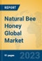 Natural Bee Honey Global Market Insights 2023, Analysis and Forecast to 2028, by Manufacturers, Regions, Technology, Application, Product Type - Product Image