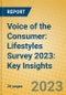 Voice of the Consumer: Lifestyles Survey 2023: Key Insights - Product Image