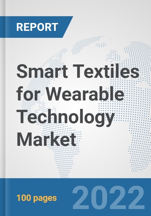 Smart Textiles for Wearable Technology Market Global Industry Analysis