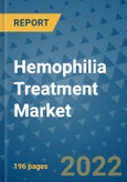 Hemophilia Treatment Market - Global Industry Analysis (2019 - 2021) - Growth Trends and Market Forecast (2022 - 2027)- Product Image