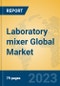 Laboratory mixer Global Market Insights 2023, Analysis and Forecast to 2028, by Manufacturers, Regions, Technology, Application, Product Type - Product Image