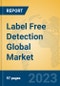 Label Free Detection Global Market Insights 2023, Analysis and Forecast to 2028, by Manufacturers, Regions, Technology, Application, Product Type - Product Image