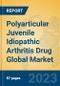 Polyarticular Juvenile Idiopathic Arthritis Drug Global Market Insights 2023, Analysis and Forecast to 2028, by Manufacturers, Regions, Technology, Application, Product Type - Product Image