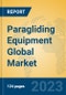 Paragliding Equipment Global Market Insights 2023, Analysis and Forecast to 2028, by Manufacturers, Regions, Technology, Application, Product Type - Product Thumbnail Image