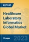 Healthcare Laboratory Informatics Global Market Insights 2023, Analysis and Forecast to 2028, by Manufacturers, Regions, Technology, Application, Product Type - Product Image