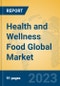 Health and Wellness Food Global Market Insights 2023, Analysis and Forecast to 2028, by Manufacturers, Regions, Technology, Product Type - Product Image