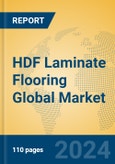 HDF Laminate Flooring Global Market Insights 2024, Analysis and Forecast to 2029, by Manufacturers, Regions, Technology, Application, Product Type- Product Image