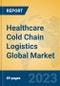 Healthcare Cold Chain Logistics Global Market Insights 2023, Analysis and Forecast to 2028, by Market Participants, Regions, Technology, Application, Product Type - Product Thumbnail Image