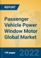 Passenger Vehicle Power Window Motor Global Market Insights 2022, Analysis and Forecast to 2027, by Manufacturers, Regions, Technology, Application, Product Type - Product Thumbnail Image