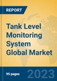 Tank Level Monitoring System Global Market Insights 2023, Analysis and Forecast to 2028, by Manufacturers, Regions, Technology, Product Type- Product Image