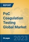 PoC Coagulation Testing Global Market Insights 2023, Analysis and Forecast to 2028, by Manufacturers, Regions, Technology, Application, Product Type - Product Thumbnail Image