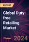 Global Duty-free Retailing Market 2024-2028 - Product Image
