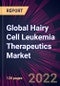 Global Hairy Cell Leukemia Therapeutics Market 2022-2026 - Product Thumbnail Image