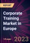 Corporate Training Market in Europe 2023-2027 - Product Thumbnail Image