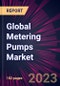 Global Metering Pumps Market 2023-2027 - Product Thumbnail Image