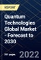 Quantum Technologies Global Market - Forecast to 2030 - Product Thumbnail Image