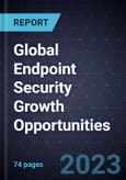 Global Endpoint Security Growth Opportunities- Product Image