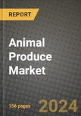 Animal Produce Market: Industry Size, Share, Competition, Trends, Growth Opportunities and Forecasts by Region - Insights and Outlook by Product, 2024 to 2031- Product Image