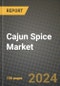 Cajun Spice Market: Industry Size, Share, Competition, Trends, Growth Opportunities and Forecasts by Region - Insights and Outlook by Product, 2024 to 2031 - Product Image