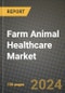 Farm Animal Healthcare Market: Industry Size, Share, Competition, Trends, Growth Opportunities and Forecasts by Region - Insights and Outlook by Product, 2024 to 2031 - Product Image