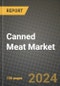 Canned Meat Market: Industry Size, Share, Competition, Trends, Growth Opportunities and Forecasts by Region - Insights and Outlook by Product, 2024 to 2031 - Product Image