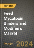 Feed Mycotoxin Binders and Modifiers Market: Industry Size, Share, Competition, Trends, Growth Opportunities and Forecasts by Region - Insights and Outlook by Product, 2024 to 2031- Product Image