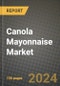 Canola Mayonnaise Market: Industry Size, Share, Competition, Trends, Growth Opportunities and Forecasts by Region - Insights and Outlook by Product, 2024 to 2031 - Product Image