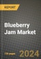 Blueberry Jam Market: Industry Size, Share, Competition, Trends, Growth Opportunities and Forecasts by Region - Insights and Outlook by Product, 2024 to 2031 - Product Image