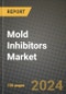 Mold Inhibitors Market: Industry Size, Share, Competition, Trends, Growth Opportunities and Forecasts by Region - Insights and Outlook by Product, 2024 to 2031 - Product Image