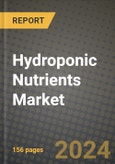 Hydroponic Nutrients Market: Industry Size, Share, Competition, Trends, Growth Opportunities and Forecasts by Region - Insights and Outlook by Product, 2024 to 2031- Product Image