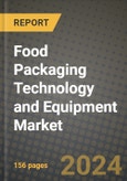 Food Packaging Technology and Equipment Market: Industry Size, Share, Competition, Trends, Growth Opportunities and Forecasts by Region - Insights and Outlook by Product, 2024 to 2031- Product Image