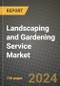 Landscaping and Gardening Service Market: Industry Size, Share, Competition, Trends, Growth Opportunities and Forecasts by Region - Insights and Outlook by Product, 2024 to 2031 - Product Image