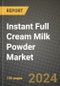Instant Full Cream Milk Powder Market: Industry Size, Share, Competition, Trends, Growth Opportunities and Forecasts by Region - Insights and Outlook by Product, 2024 to 2031 - Product Image