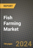 Fish Farming Market: Industry Size, Share, Competition, Trends, Growth Opportunities and Forecasts by Region - Insights and Outlook by Product, 2024 to 2031- Product Image