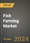 Fish Farming Market: Industry Size, Share, Competition, Trends, Growth Opportunities and Forecasts by Region - Insights and Outlook by Product, 2024 to 2031 - Product Thumbnail Image