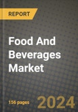 Food And Beverages Market: Industry Size, Share, Competition, Trends, Growth Opportunities and Forecasts by Region - Insights and Outlook by Product, 2024 to 2031- Product Image