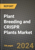 Plant Breeding and CRISPR Plants Market: Industry Size, Share, Competition, Trends, Growth Opportunities and Forecasts by Region - Insights and Outlook by Product, 2024 to 2031- Product Image