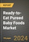 Ready-to-Eat Pureed Baby Foods Market: Industry Size, Share, Competition, Trends, Growth Opportunities and Forecasts by Region - Insights and Outlook by Product, 2024 to 2031 - Product Image