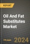 Oil And Fat Substitutes Market: Industry Size, Share, Competition, Trends, Growth Opportunities and Forecasts by Region - Insights and Outlook by Product, 2024 to 2031 - Product Image