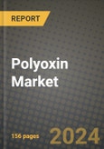 Polyoxin Market: Industry Size, Share, Competition, Trends, Growth Opportunities and Forecasts by Region - Insights and Outlook by Product, 2024 to 2031- Product Image