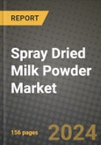 Spray Dried Milk Powder Market: Industry Size, Share, Competition, Trends, Growth Opportunities and Forecasts by Region - Insights and Outlook by Product, 2024 to 2031- Product Image