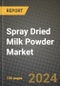 Spray Dried Milk Powder Market: Industry Size, Share, Competition, Trends, Growth Opportunities and Forecasts by Region - Insights and Outlook by Product, 2024 to 2031 - Product Thumbnail Image