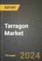 Tarragon Market: Industry Size, Share, Competition, Trends, Growth Opportunities and Forecasts by Region - Insights and Outlook by Product, 2024 to 2031 - Product Thumbnail Image